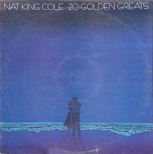 NAT KING COLE: 20 Golden Greats